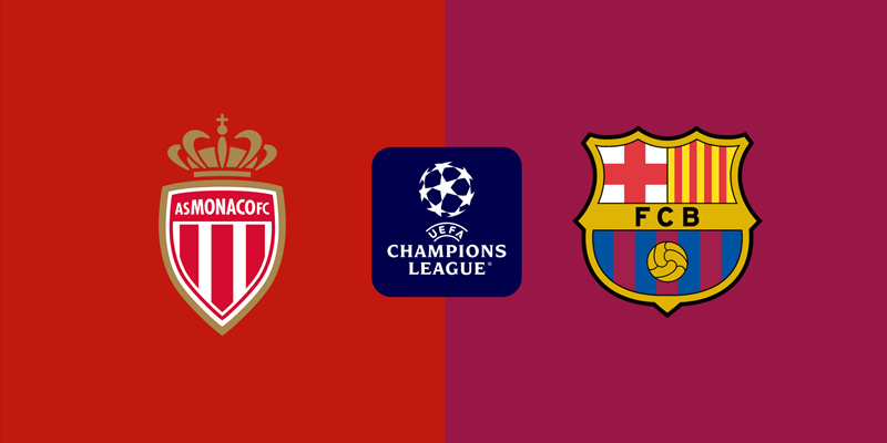 Nhận định trận đấu Monaco vs Barcelona chi tiết