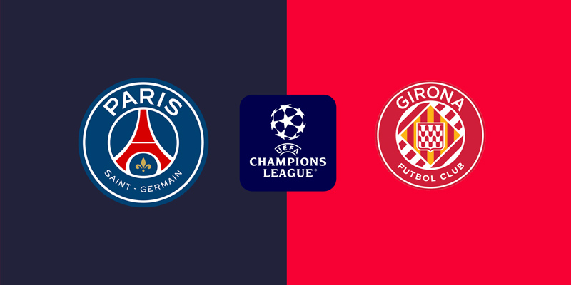 Nhận định trận đấu Paris Saint Germain vs Girona chi tiết